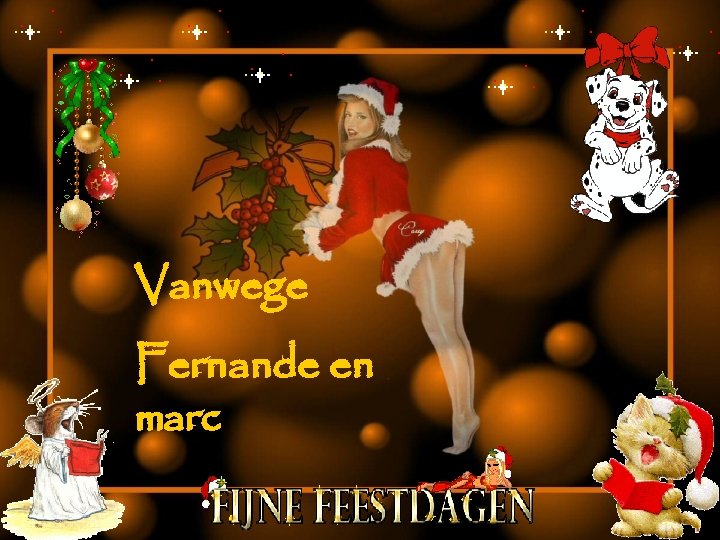 Vanwege Fernande en marc 