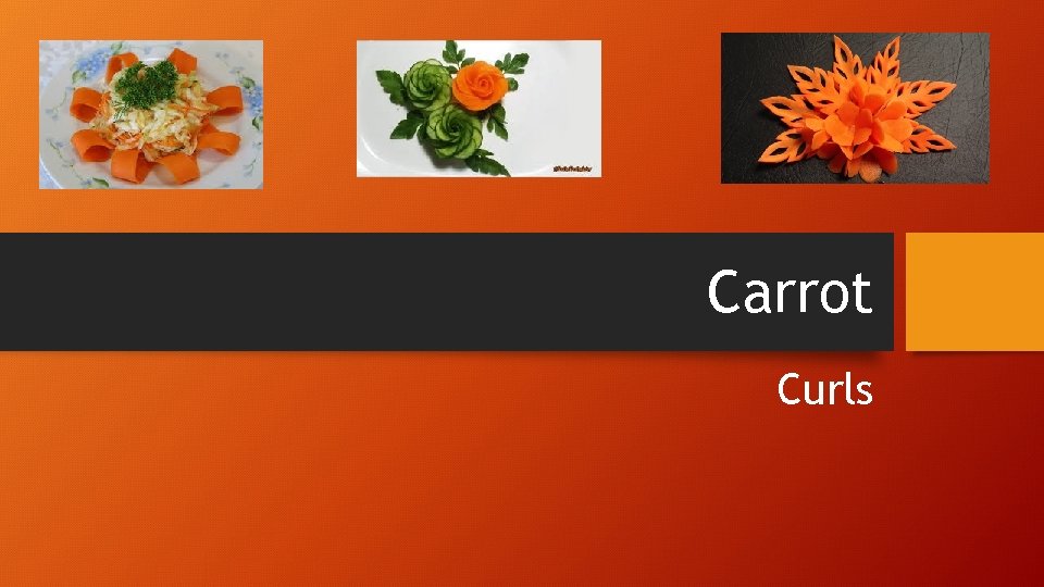 Carrot Curls 