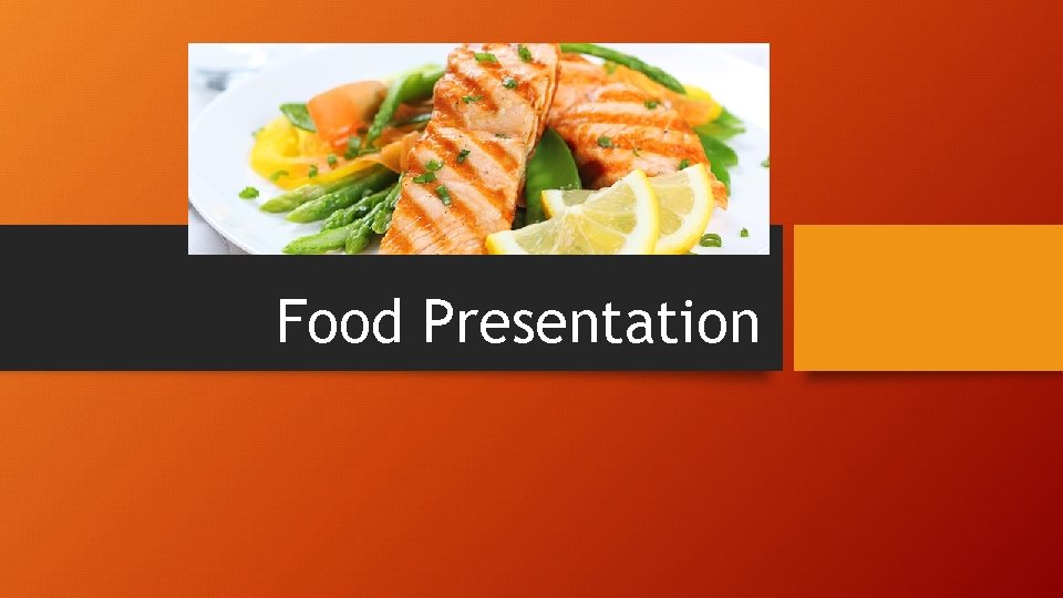 Food Presentation 