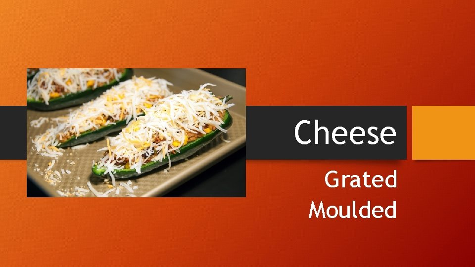 Cheese Grated Moulded 