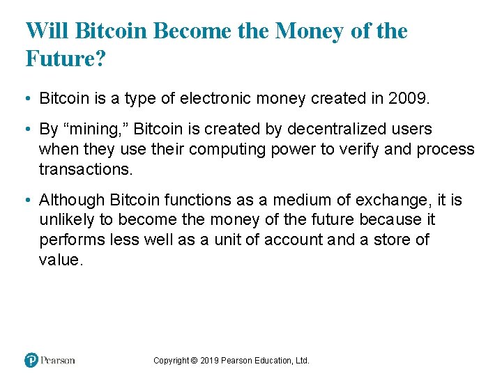 Will Bitcoin Become the Money of the Future? • Bitcoin is a type of