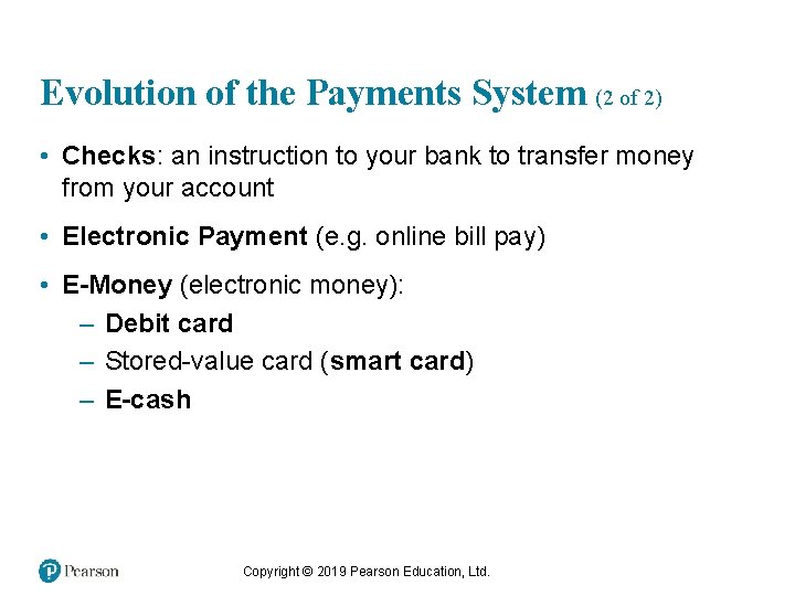 Evolution of the Payments System (2 of 2) • Checks: an instruction to your