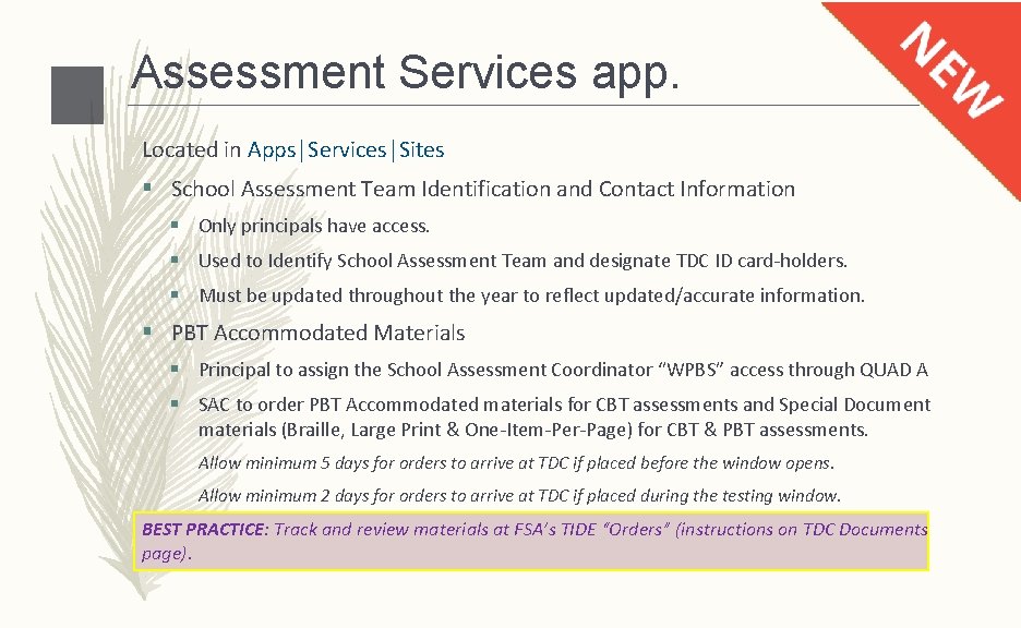 Assessment Services app. Located in Apps│Services│Sites § School Assessment Team Identification and Contact Information