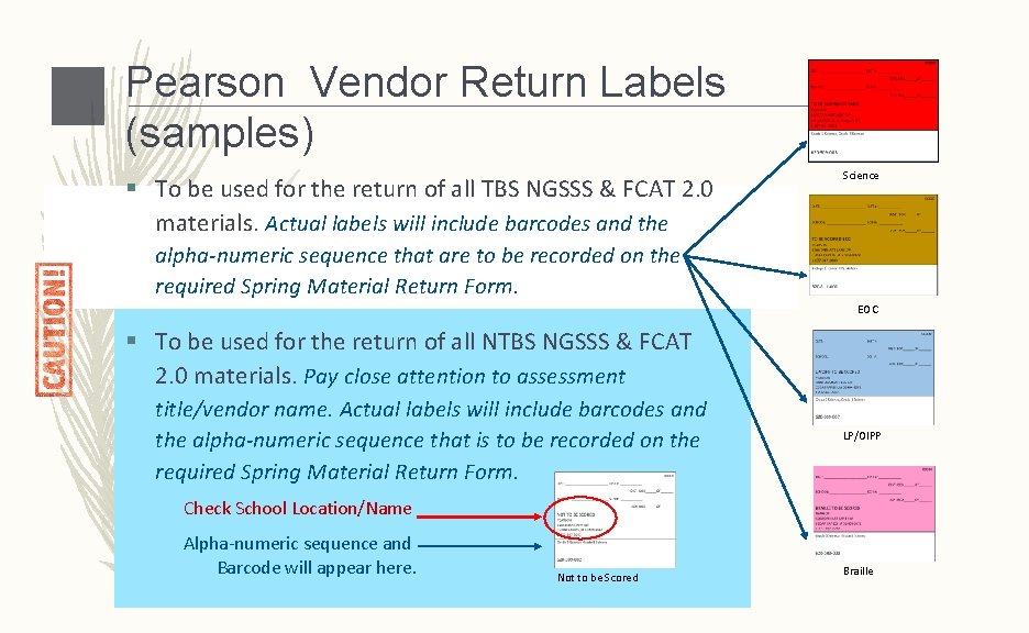 Pearson Vendor Return Labels (samples) § To be used for the return of all