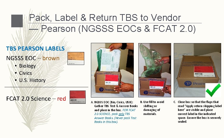 Pack, Label & Return TBS to Vendor — Pearson (NGSSS EOCs & FCAT 2.