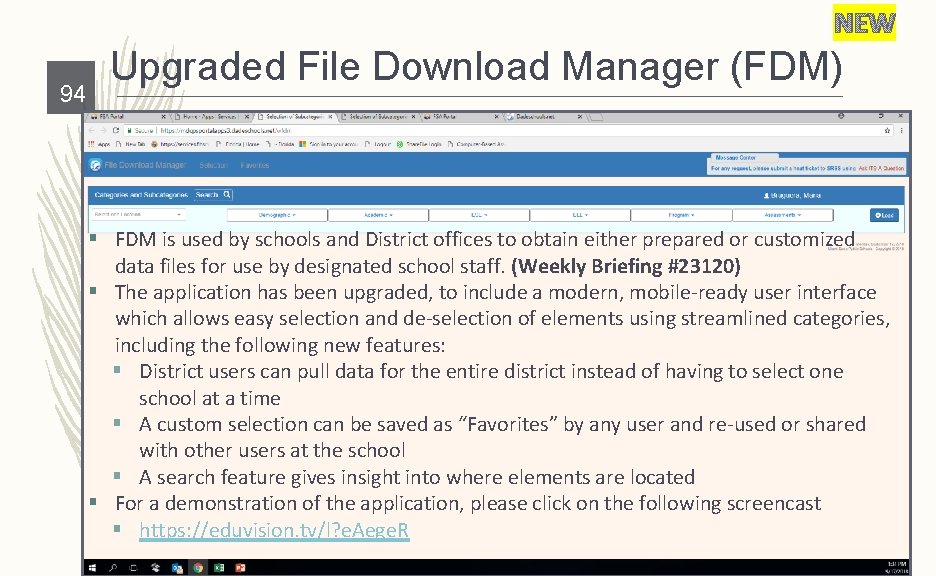 NEW 94 Upgraded File Download Manager (FDM) § FDM is used by schools and