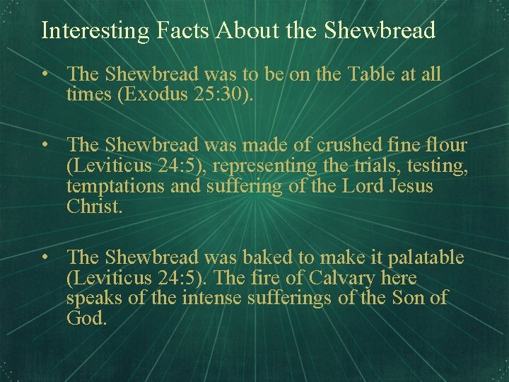 Interesting Facts About the Shewbread • The Shewbread was to be on the Table