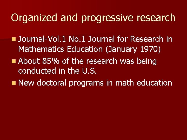 Organized and progressive research n Journal-Vol. 1 No. 1 Journal for Research in Mathematics
