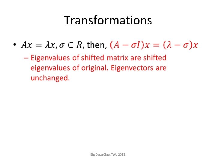 Transformations • Big Data Class TAU 2013 