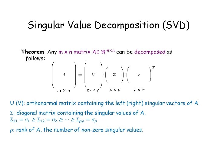 Singular Value Decomposition (SVD) 