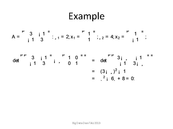 Example Big Data Class TAU 2013 