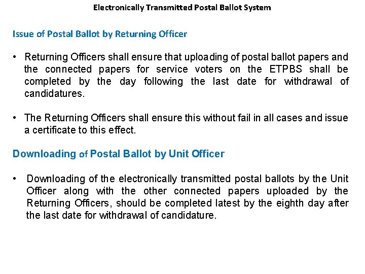 Electronically Transmitted Postal Ballot System Issue of Postal Ballot by Returning Officer • Returning