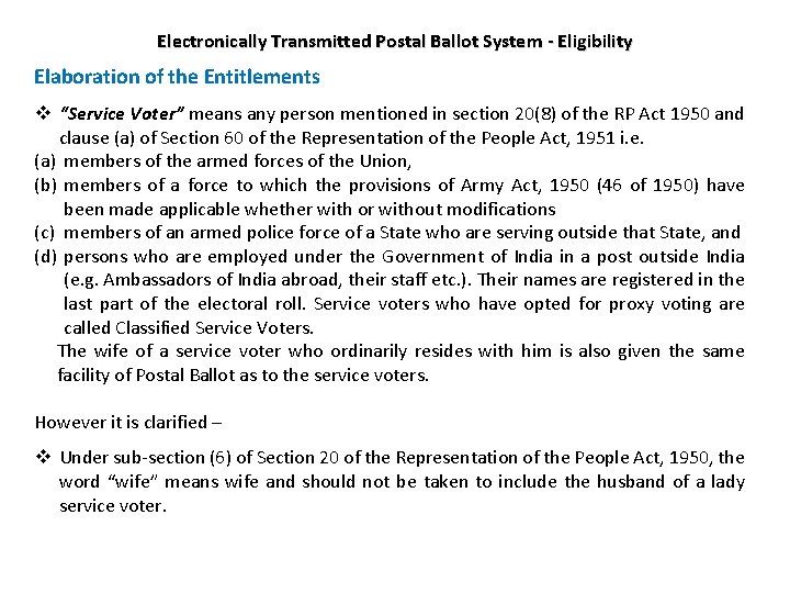 Electronically Transmitted Postal Ballot System - Eligibility Elaboration of the Entitlements v “Service Voter”