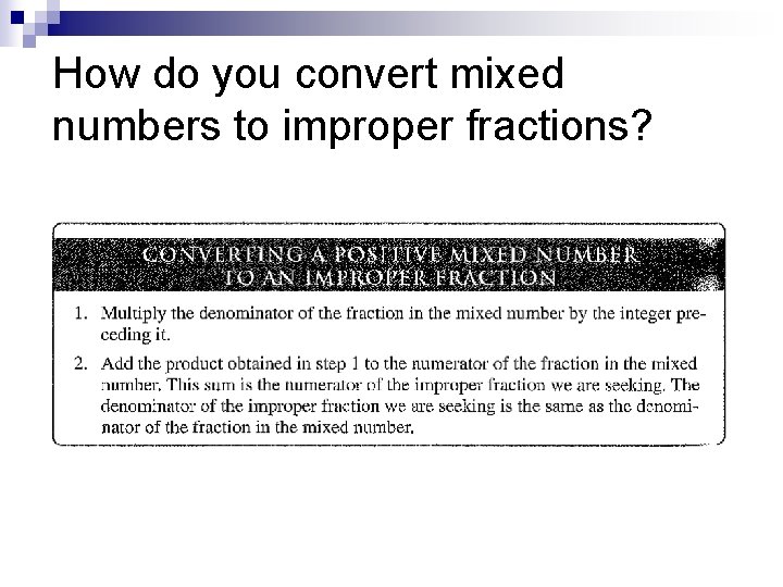How do you convert mixed numbers to improper fractions? 