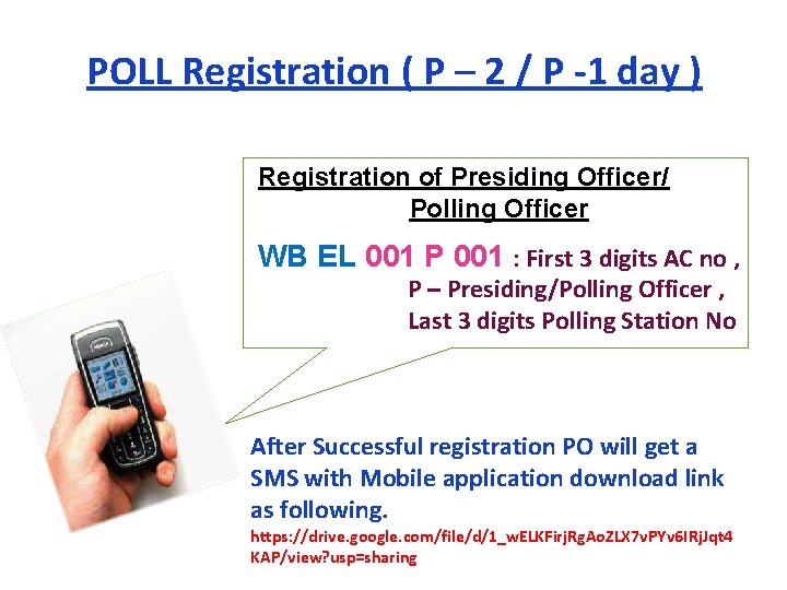 POLL Registration ( P – 2 / P -1 day ) Registration of Presiding
