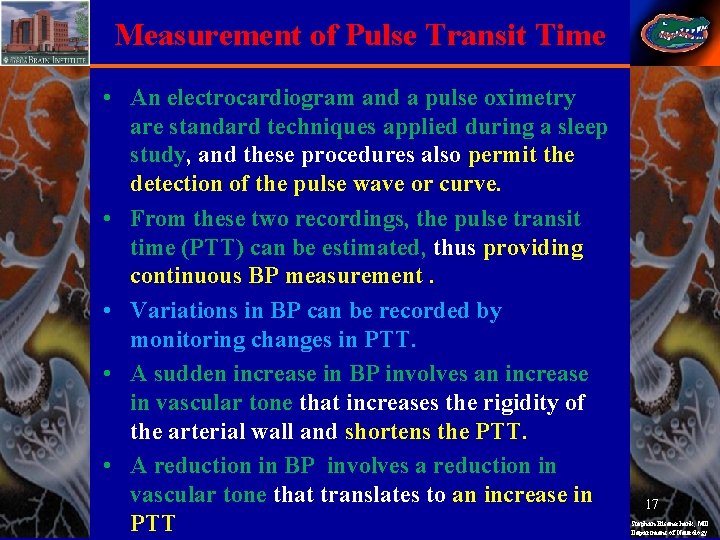 Measurement of Pulse Transit Time • An electrocardiogram and a pulse oximetry are standard