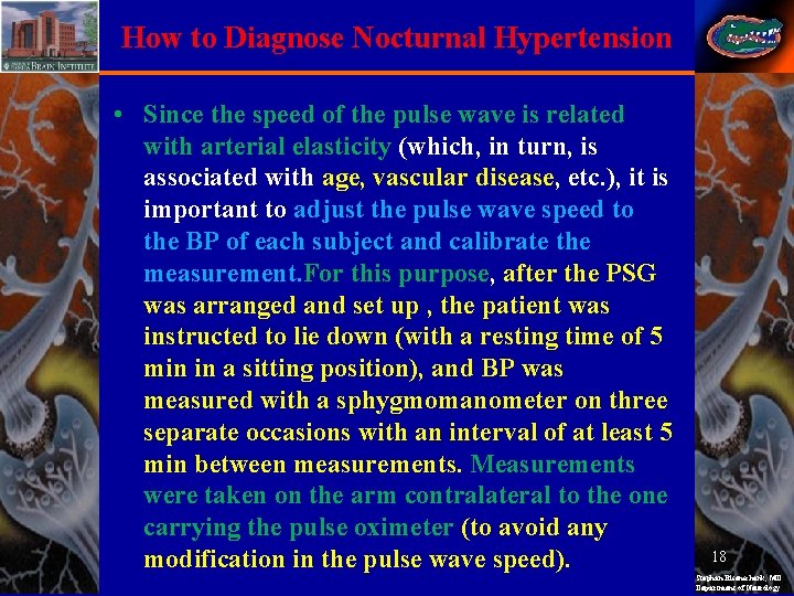 How to Diagnose Nocturnal Hypertension • Since the speed of the pulse wave is