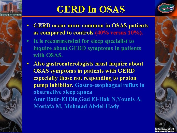 GERD In OSAS • GERD occur more common in OSAS patients as compared to