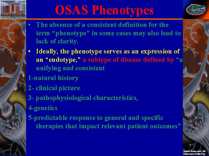 OSAS Phenotypes • The absence of a consistent definition for the term “phenotype” in