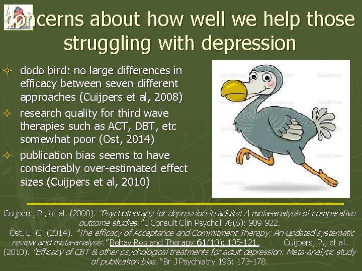 concerns about how well we help those struggling with depression ² dodo bird: no