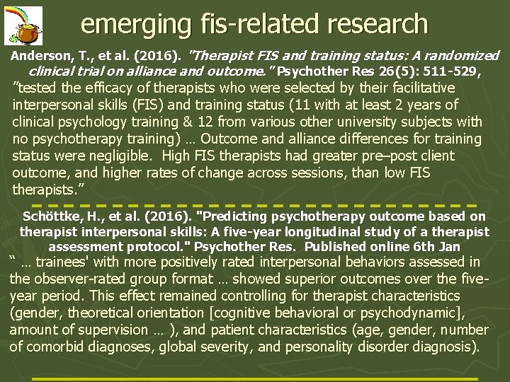 emerging fis-related research Anderson, T. , et al. (2016). "Therapist FIS and training status: