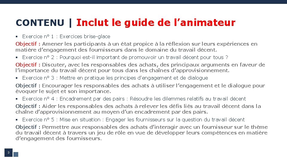 CONTENU | Inclut le guide de l’animateur § Exercice n° 1 : Exercices brise-glace