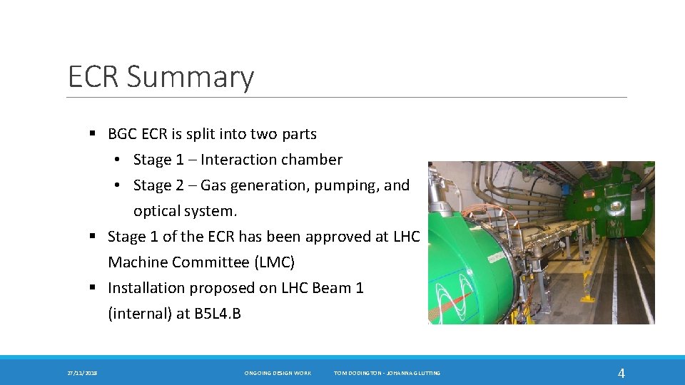 ECR Summary § BGC ECR is split into two parts • Stage 1 –