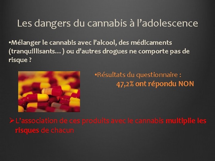 Les dangers du cannabis à l’adolescence • Mélanger le cannabis avec l’alcool, des médicaments