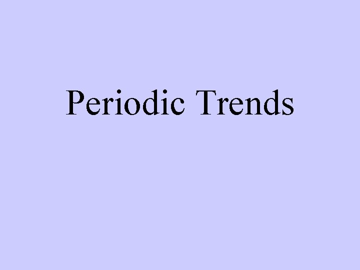 Periodic Trends 