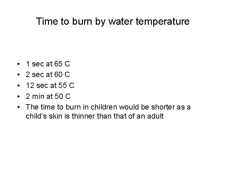 Time to burn by water temperature • • • 1 sec at 65 C