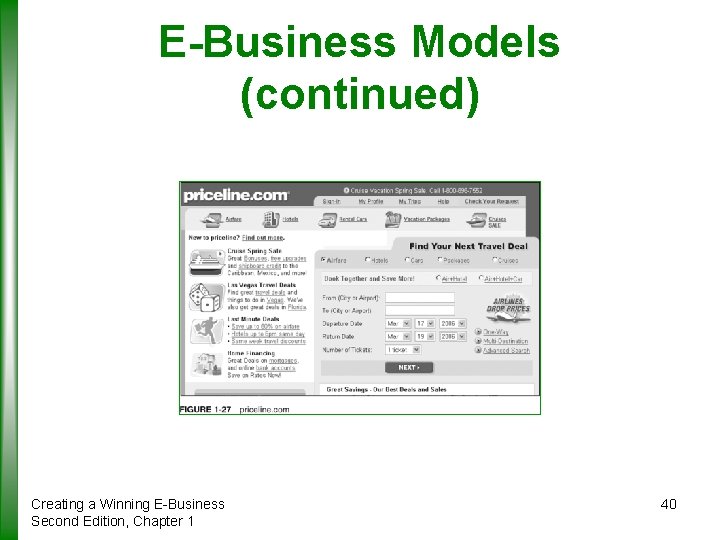 E-Business Models (continued) Creating a Winning E-Business Second Edition, Chapter 1 40 