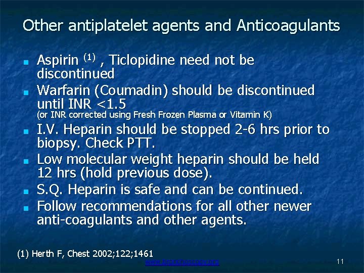 Other antiplatelet agents and Anticoagulants ■ ■ Aspirin (1) , Ticlopidine need not be