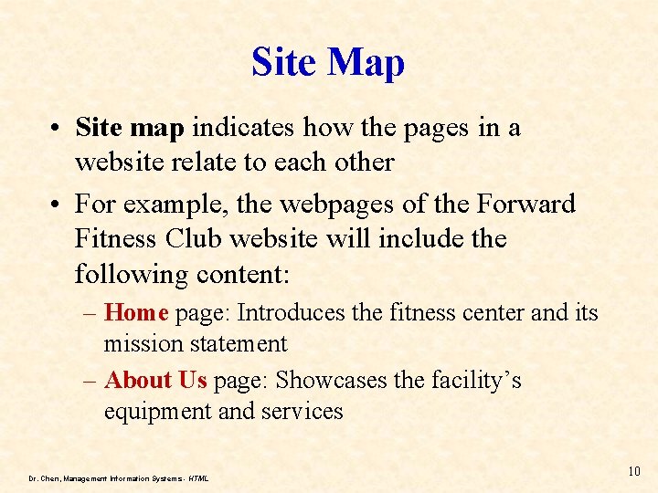 Site Map • Site map indicates how the pages in a website relate to