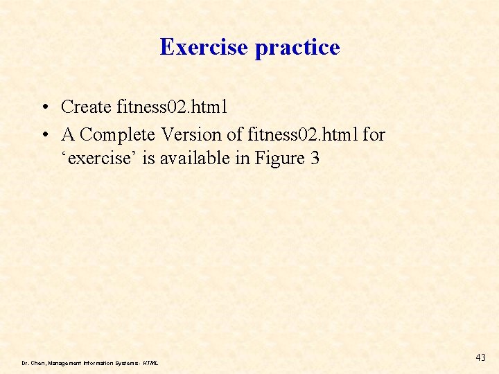Exercise practice • Create fitness 02. html • A Complete Version of fitness 02.