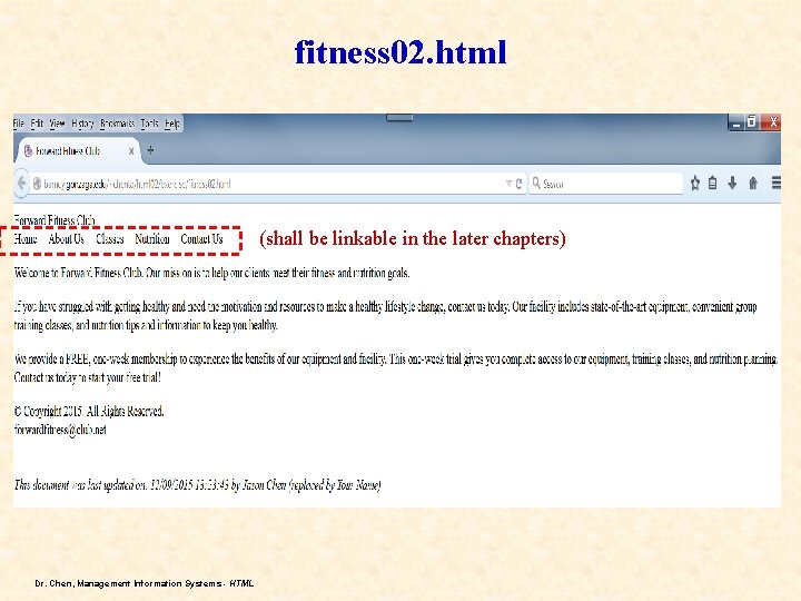 fitness 02. html (shall be linkable in the later chapters) Dr. Chen, Management Information