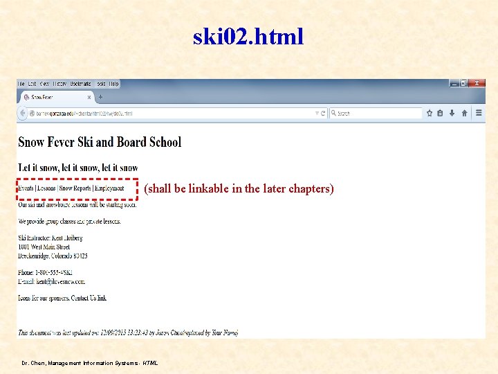 ski 02. html (shall be linkable in the later chapters) Dr. Chen, Management Information