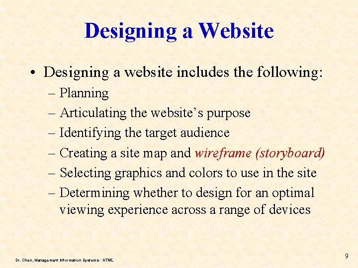 Designing a Website • Designing a website includes the following: – Planning – Articulating