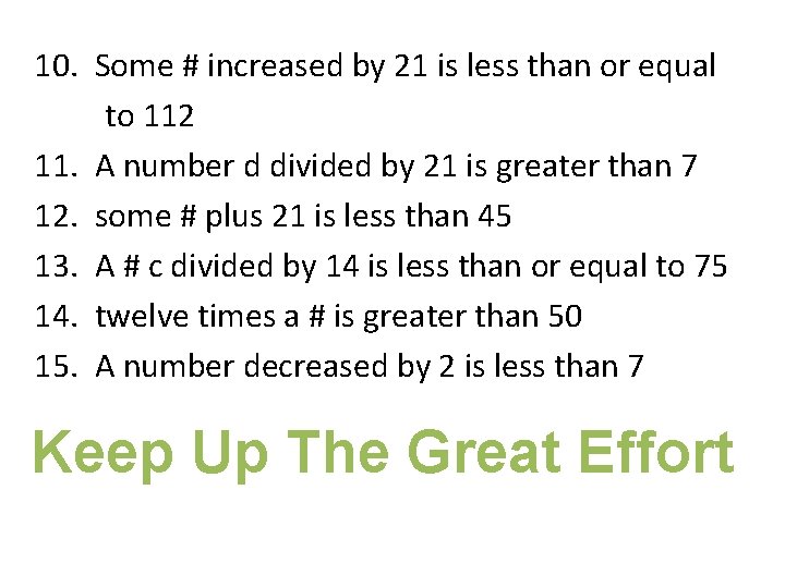 10. Some # increased by 21 is less than or equal to 112 11.