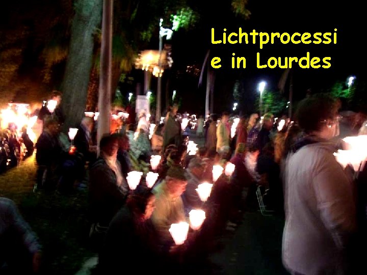 Lichtprocessi e in Lourdes 