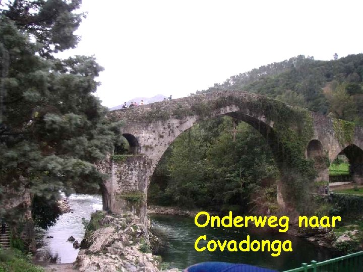 Onderweg naar Covadonga Onderweg naar Covadonga