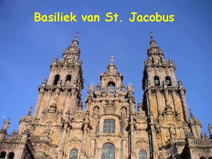 Basiliek van St. Jacobus Basiliek van St. Jacobus