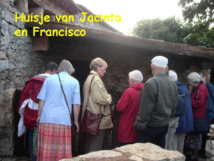 Huisje van Jacinta en Francisco 