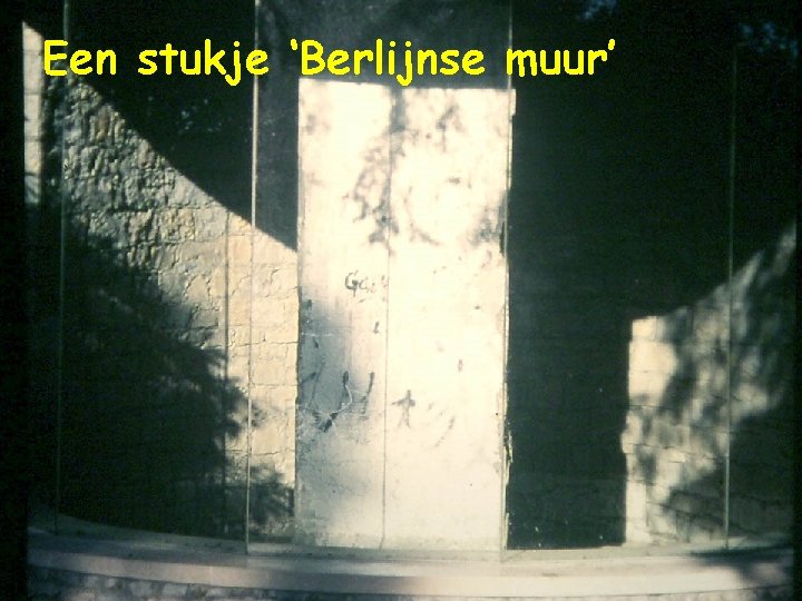 Een stukje ‘Berlijnse muur’ 