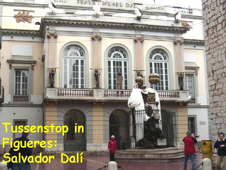 Tussenstop in Figueres: Salvador Dalí 