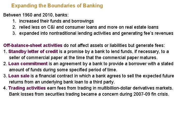 Expanding the Boundaries of Banking Between 1960 and 2010, banks: 1. increased their funds Expanding the Boundaries of Banking Between 1960 and 2010, banks: 1. increased their funds