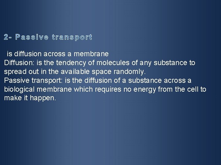 is diffusion across a membrane Diffusion: is the tendency of molecules of any substance