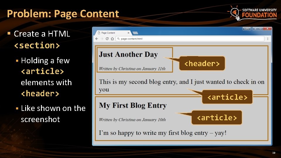 Problem: Page Content § Create a HTML <section> § Holding a few <article> elements