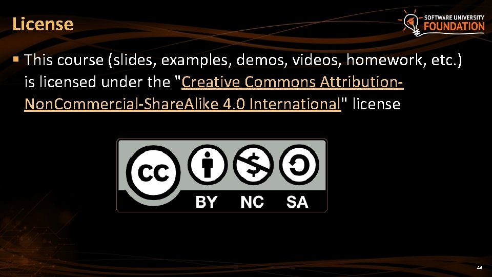 License § This course (slides, examples, demos, videos, homework, etc. ) is licensed under