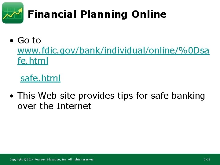 Financial Planning Online • Go to www. fdic. gov/bank/individual/online/%0 Dsa fe. html safe. html Financial Planning Online • Go to www. fdic. gov/bank/individual/online/%0 Dsa fe. html safe. html