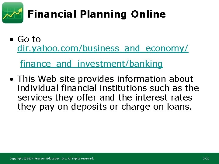 Financial Planning Online • Go to dir. yahoo. com/business_and_economy/ finance_and_investment/banking • This Web site Financial Planning Online • Go to dir. yahoo. com/business_and_economy/ finance_and_investment/banking • This Web site